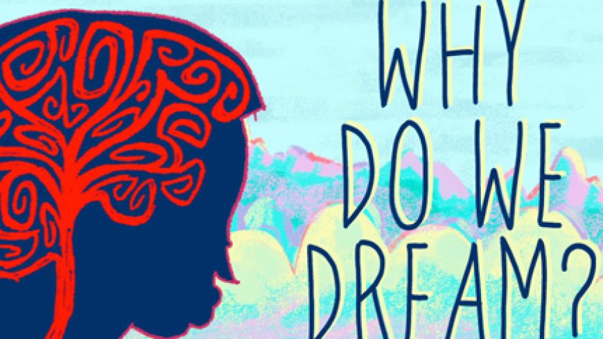 Γιατί ονειρευόμαστε;